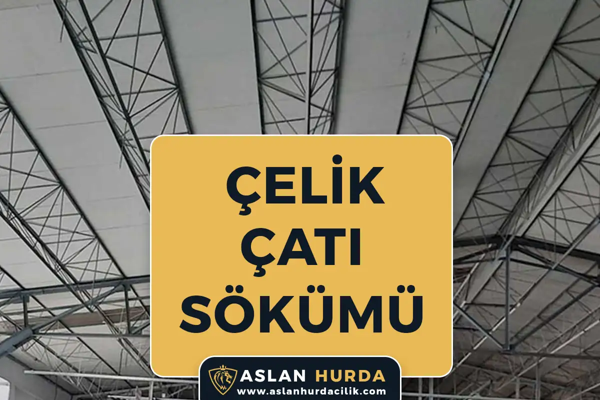 Çelik Çatı Sökümü
