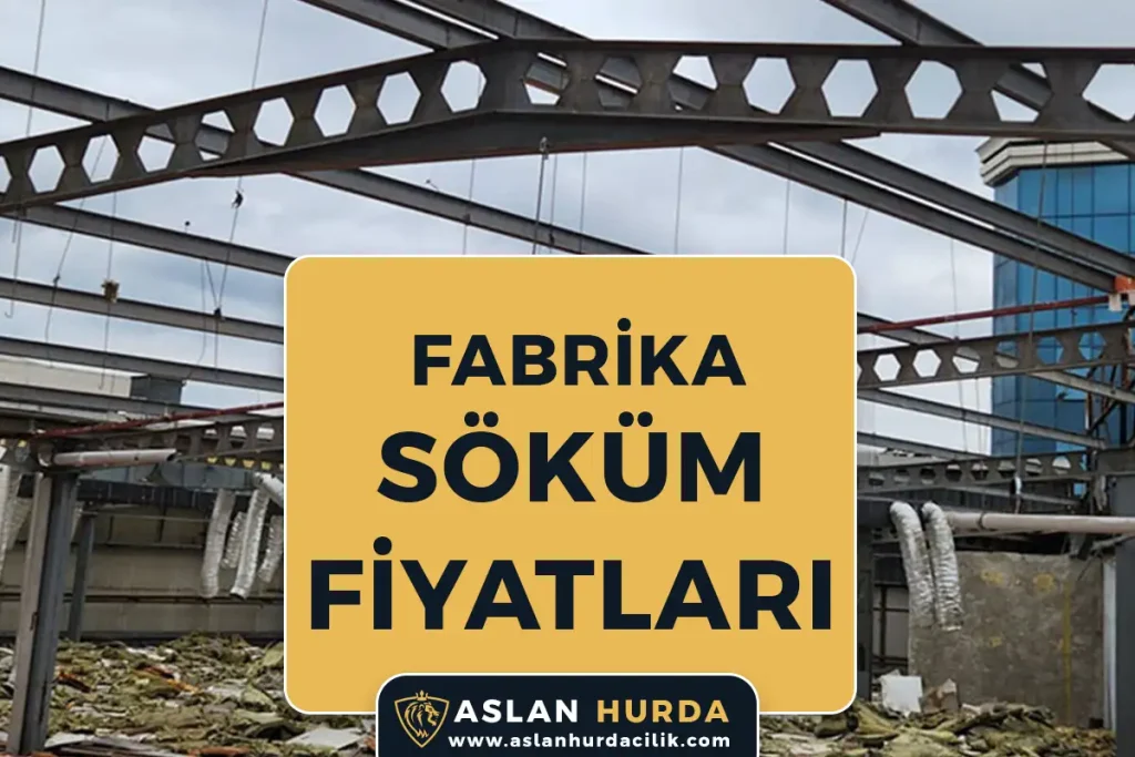 Fabrika Söküm Fiyatları