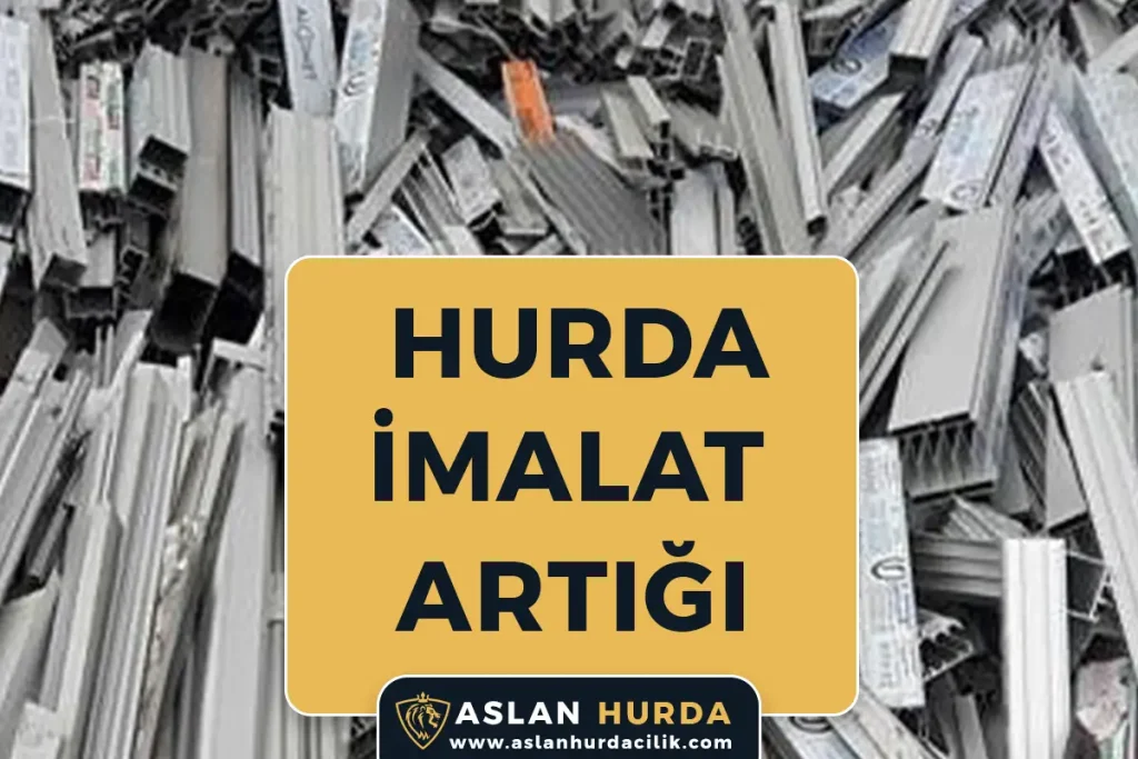 İmalat Artığı Hurdası