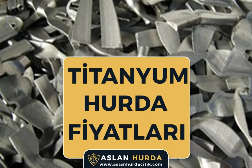 Hurda Titanyum Fiyatları